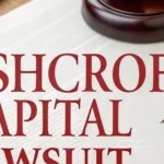 Ashcroft Capital Lawsuit