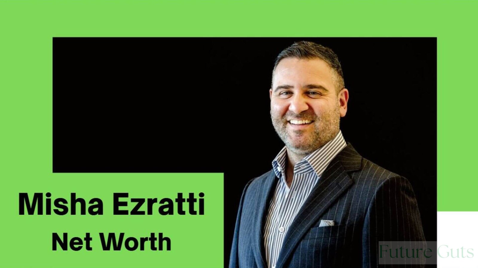 Misha Ezratti Net Worth